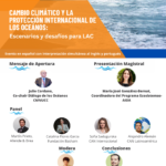 Cambio Climático y la Protección Internacional de los Oceános: Escenarios y desafíos para LAC