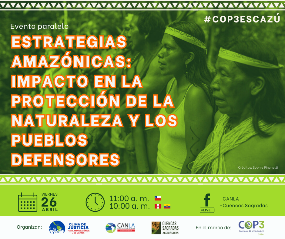 Estrategias Amazónicas: Impacto en la protección de la naturaleza y los pueblos defensores